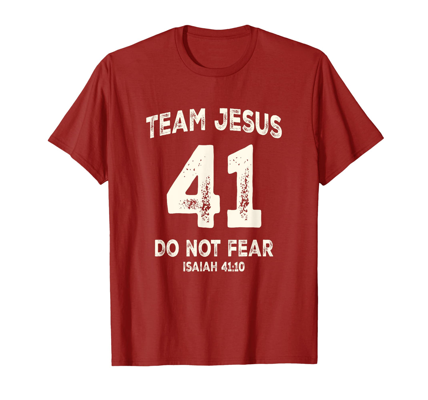 Team Jesus 41 Do Not Fear T-Shirt