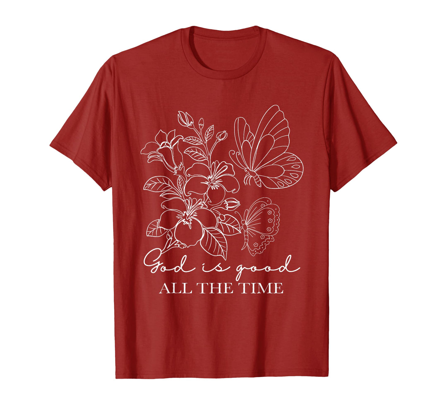 God is Good All The Time Christian Butterfly Flower T-Shirt