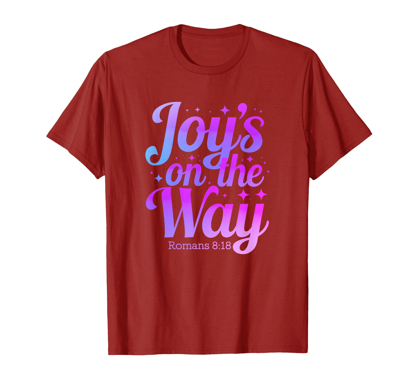 Romans 8:18 Joy Christian Inspiring Bible Verse T-Shirt