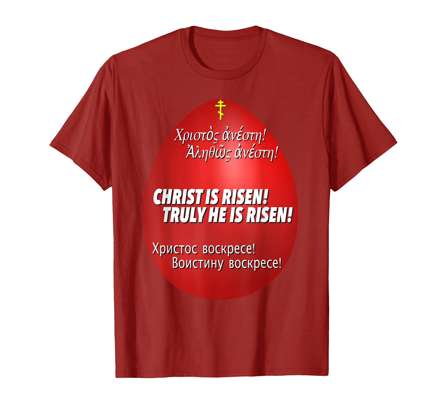 Christ is Risen, Truly He is Risen in 3 languages T-Shirt
