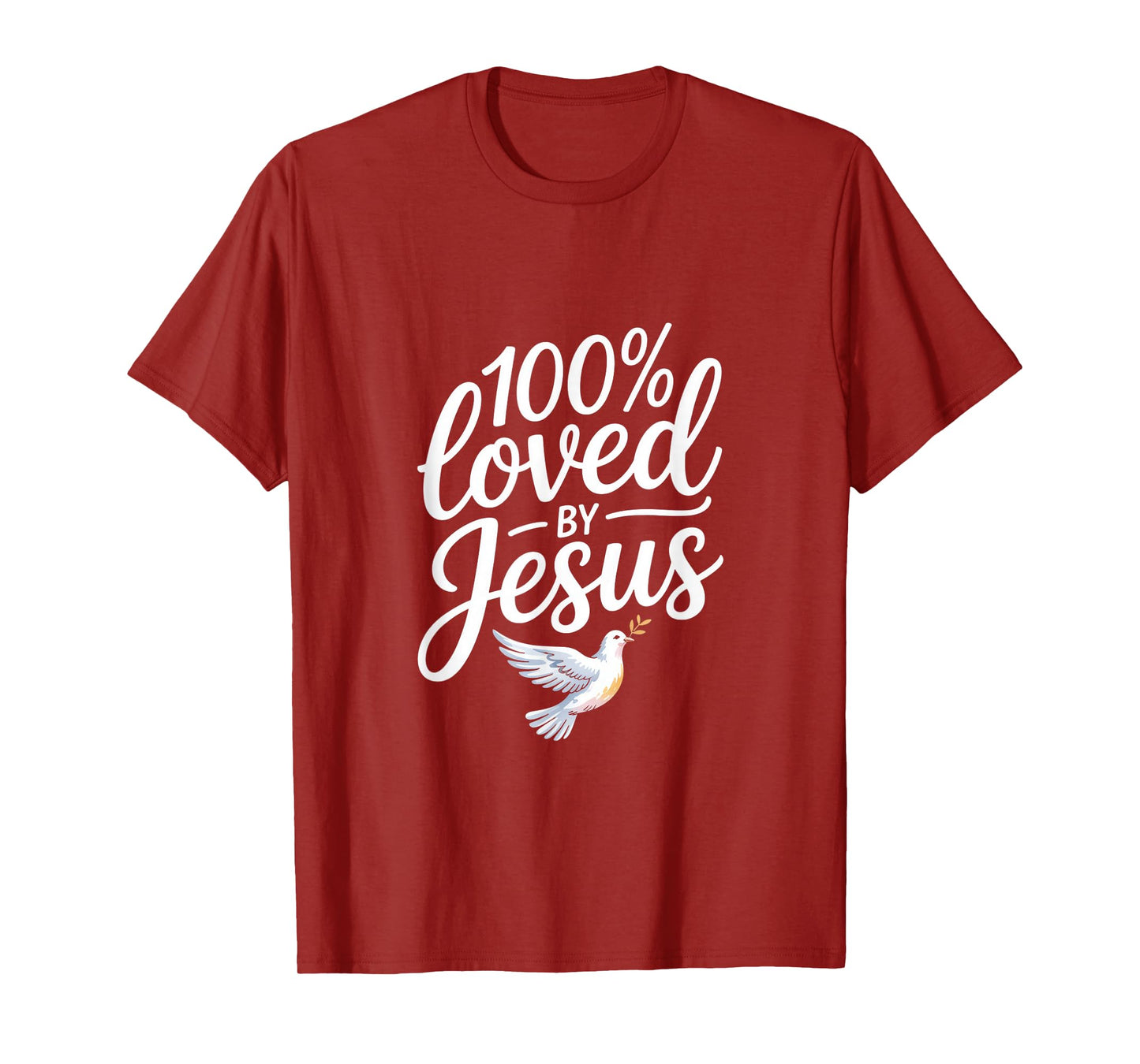 100% Loved by Jesus Christian Faith Backprint T-Shirt