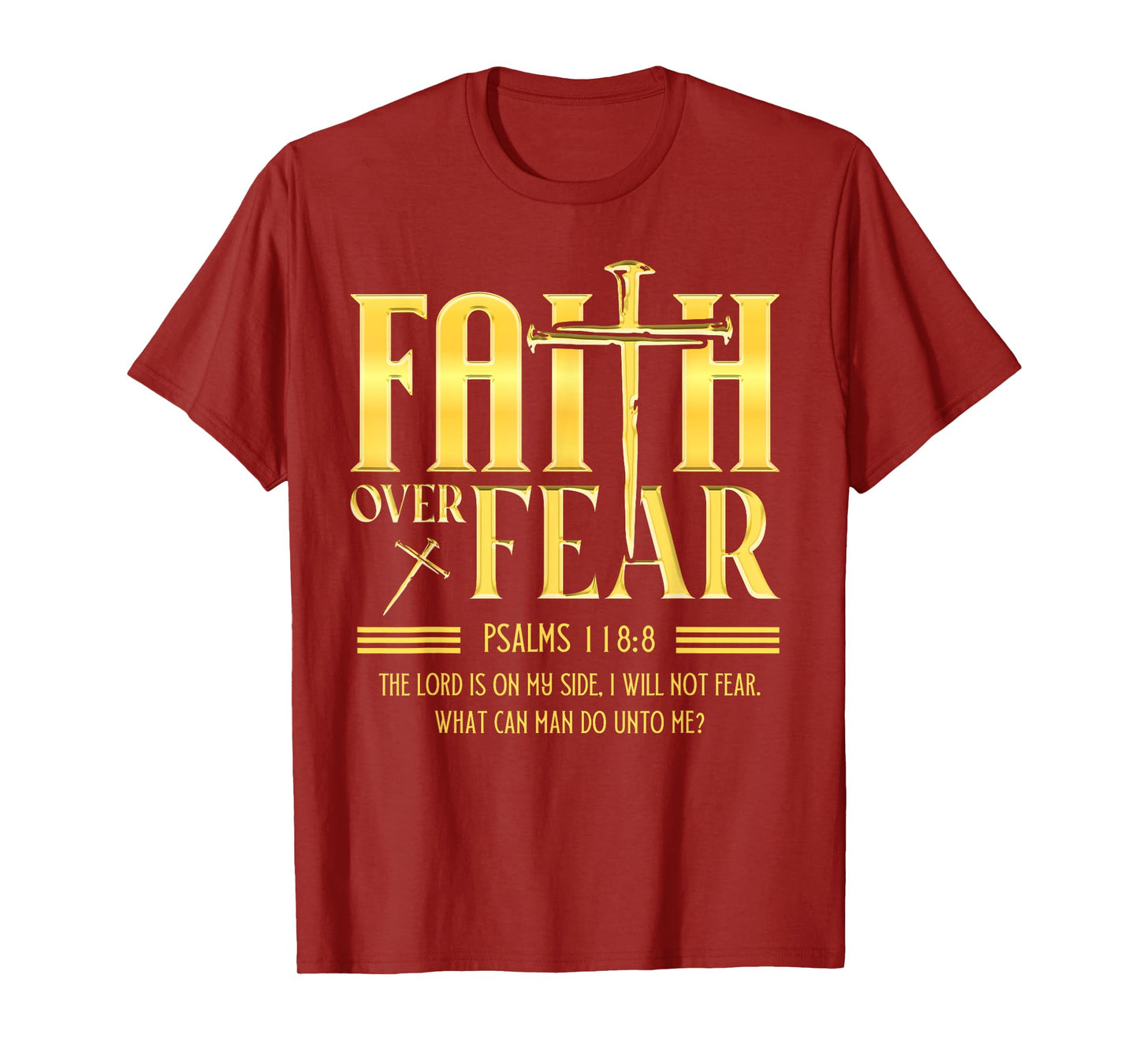 Faith Over Fear Christian Jesus Cross with Bible Verse T-Shirt