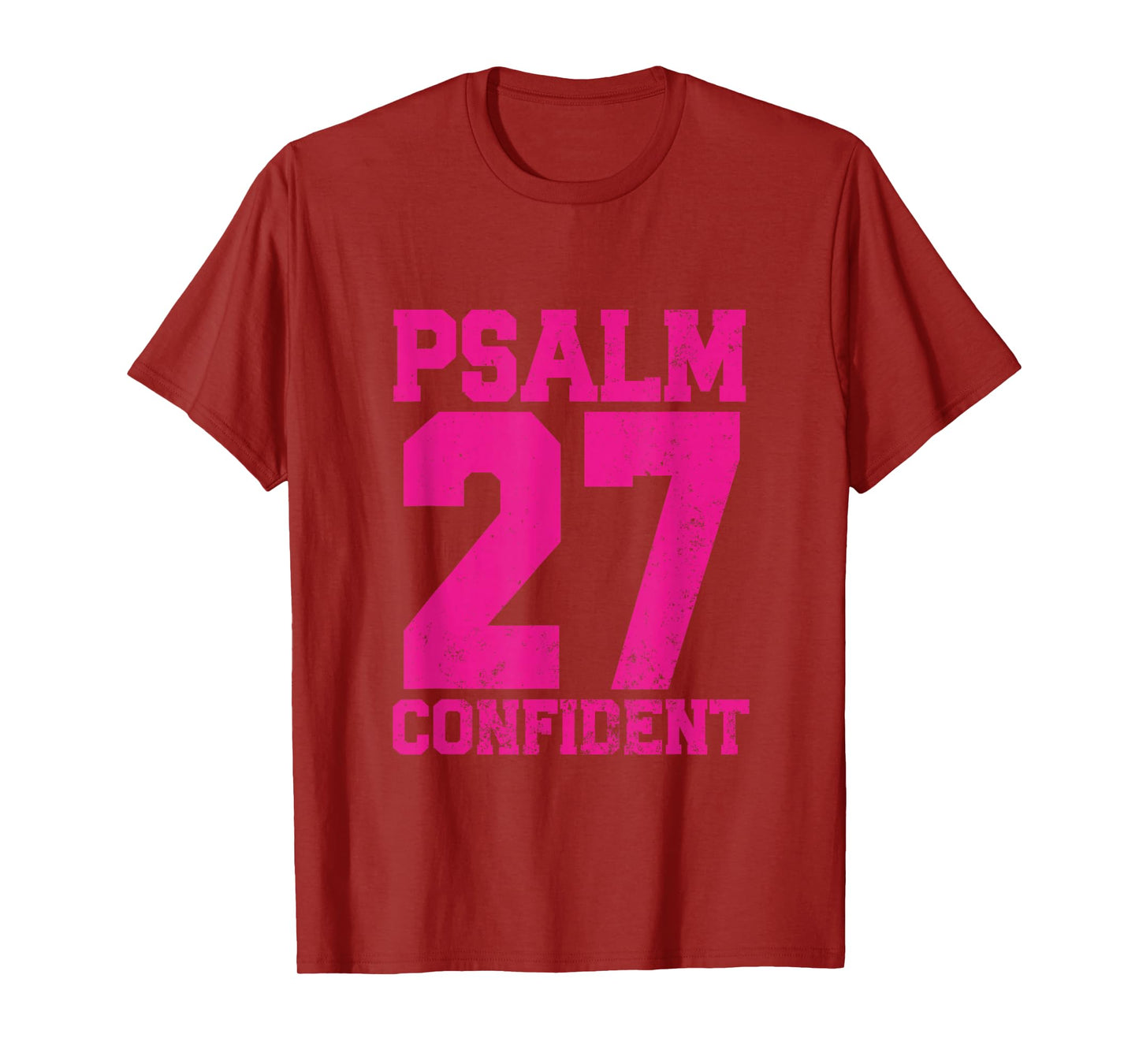 Psalm 27 Confident Christian Inspirational T-Shirt