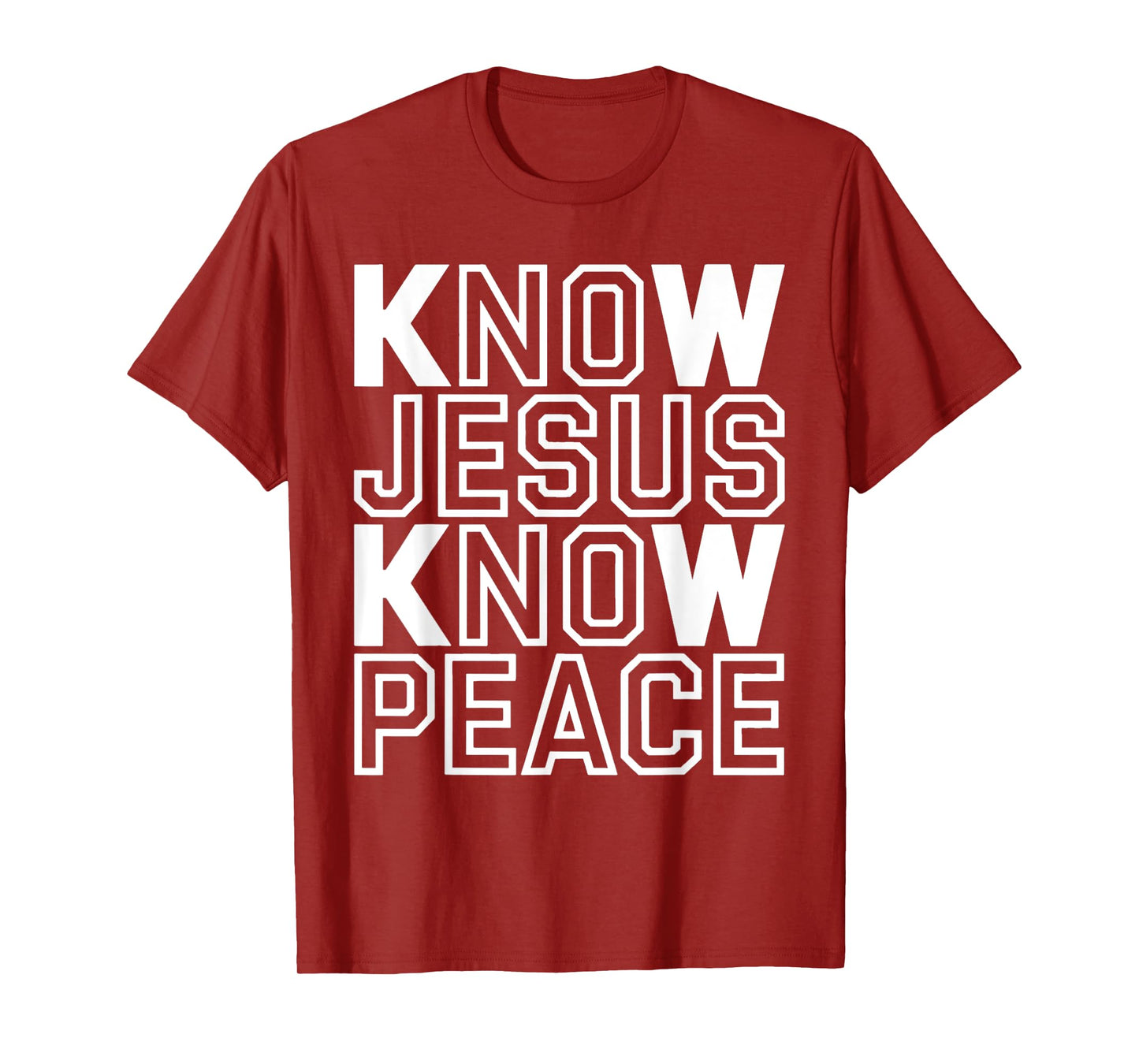 Know Jesus Know Peace Religion Believe God Church Christian T-Shirt