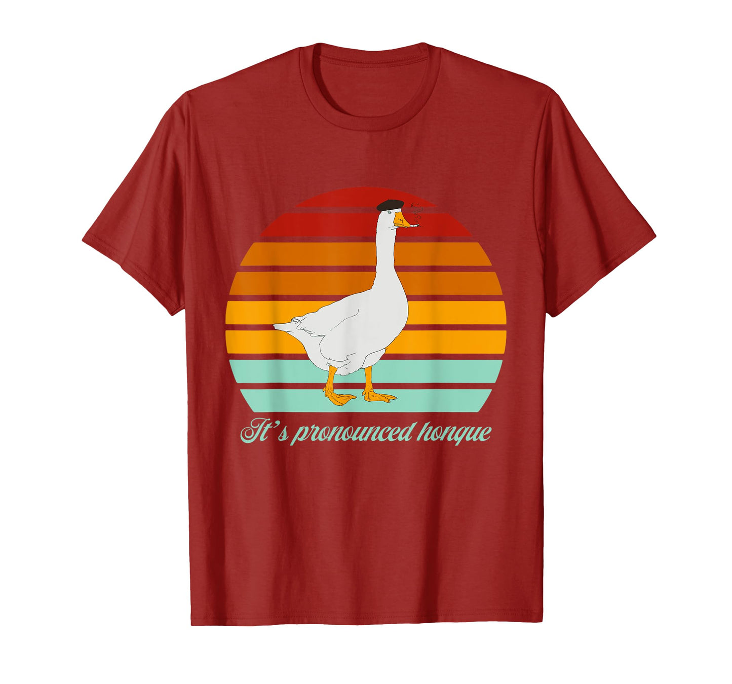 It's Pronounced Honque Silly Goose Vintage Quote T-Shirt