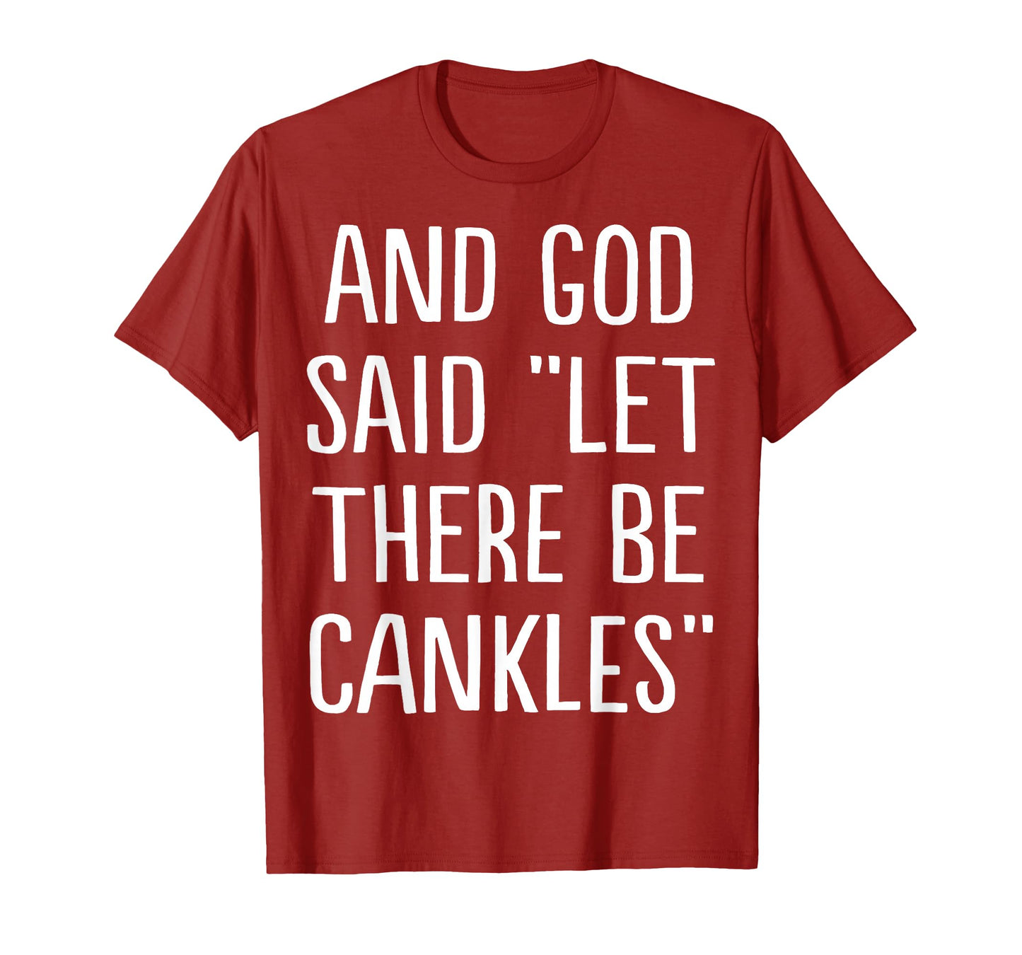 Cankles T-Shirt