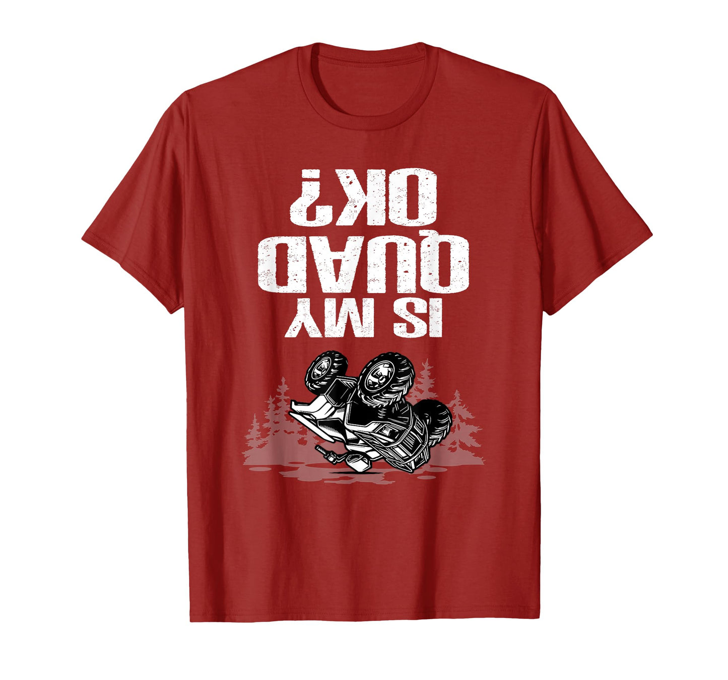 Is My Quad Ok Funny ATV Off Road Quad Bike T-Shirt