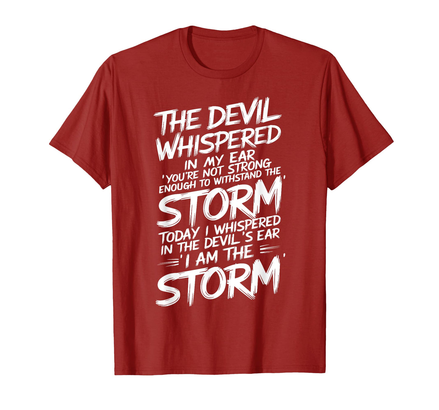The Devil Whispered In My Ear Devil Quote T-Shirt