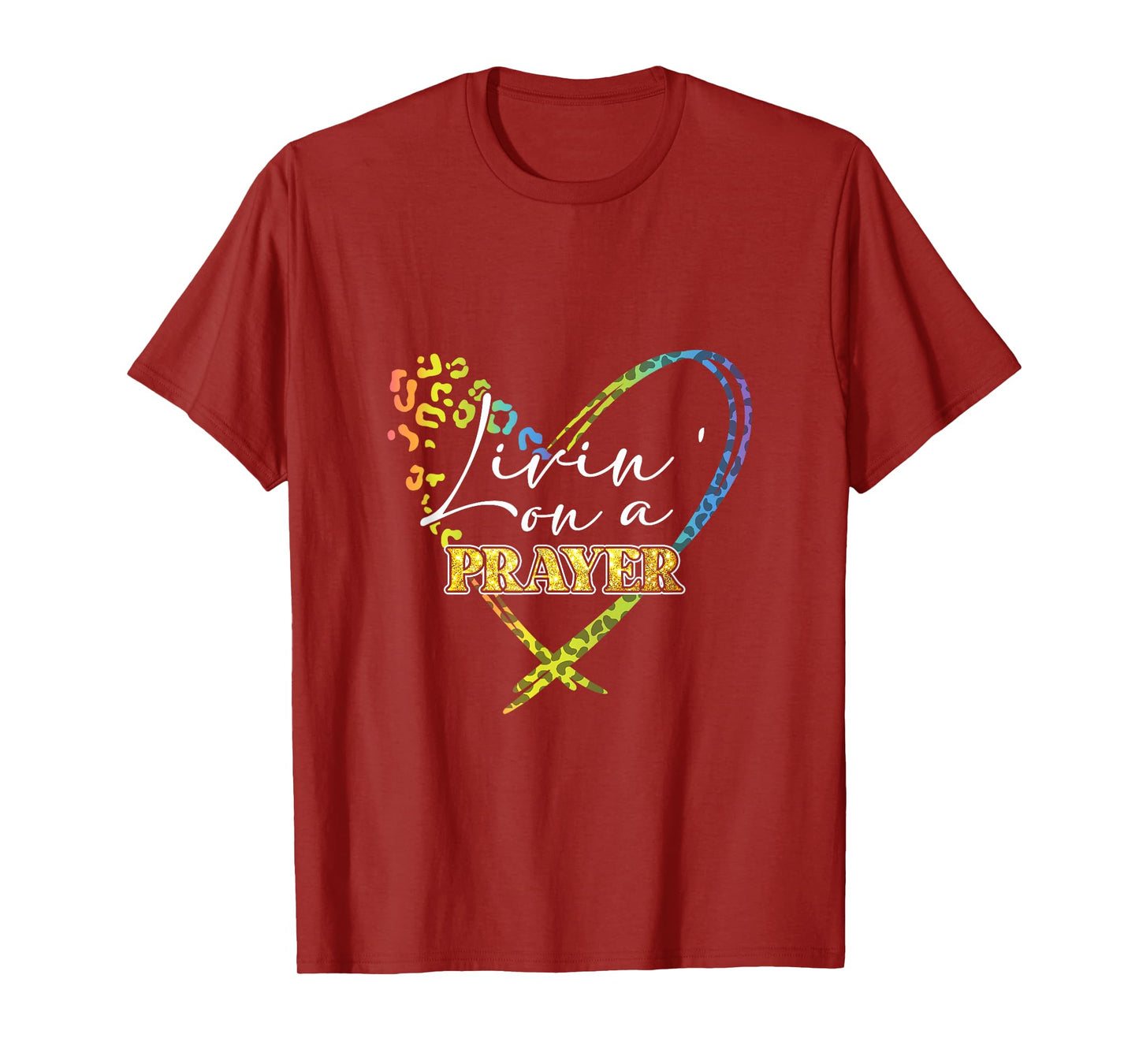 Livin' on a prayer leopard heart Christian proverb 31 women T-Shirt
