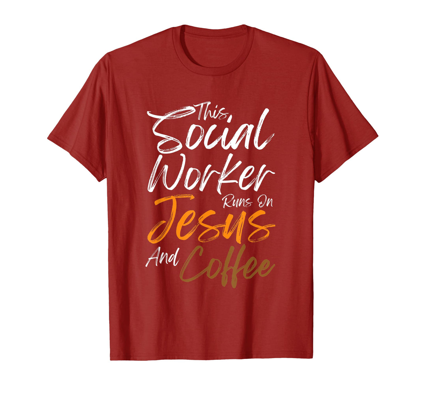This Social Worker Runs On Jesus And Coffee Christian Faith T-Shirt