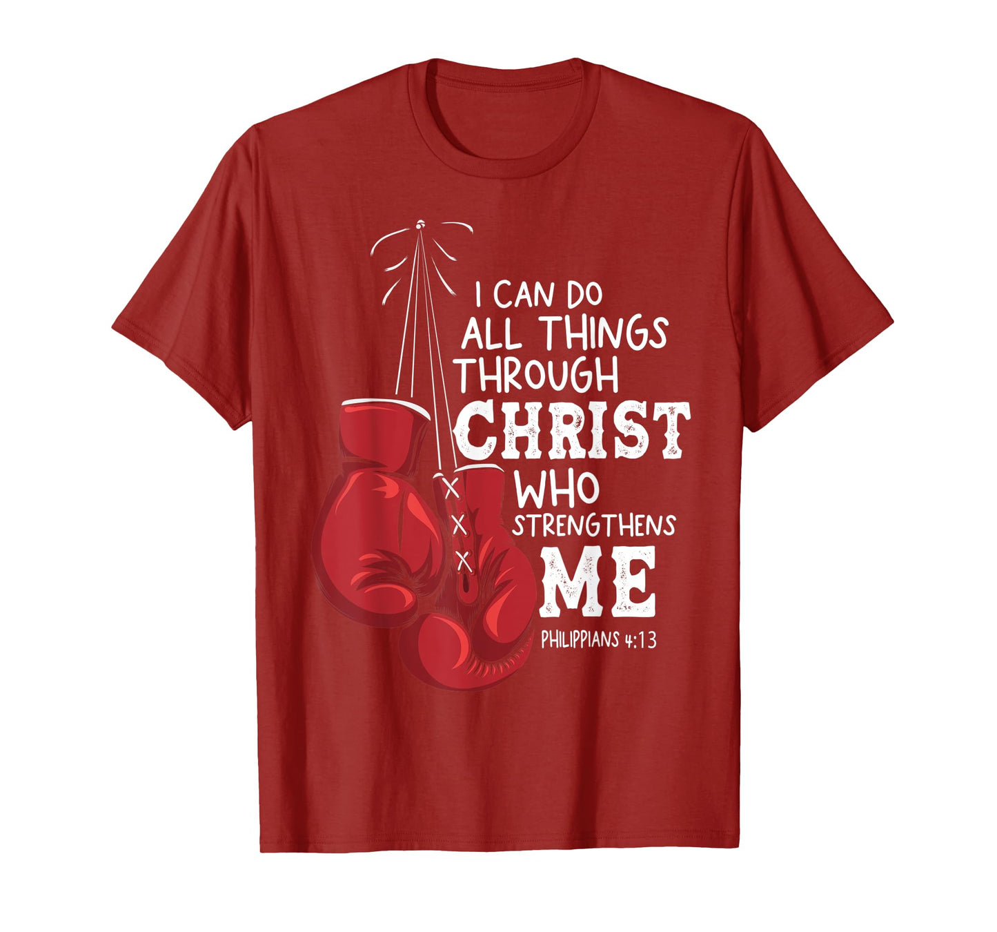 I Can Do Things Christian Boxing Quote Philippians 4:13 T-Shirt