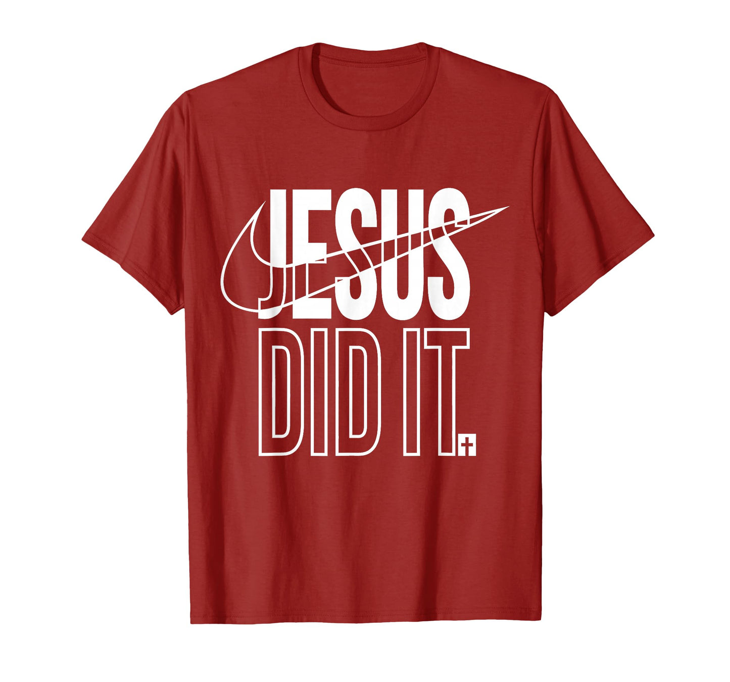 Jesus Did It He is Risen Christian Religious Cross T-Shirt
