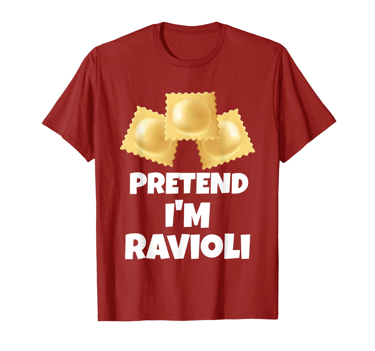 Pretend I'm Ravioli Funny Lazy Halloween Costume T-Shirt