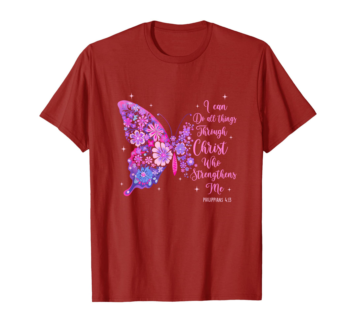 I Can Do All Things Through Christ Pretty Butterfly Women T-Shirt