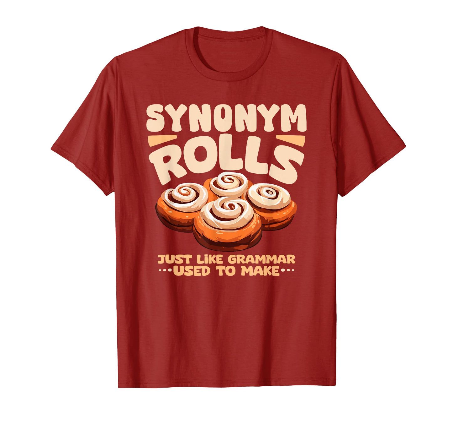 Synonym Rolls funny foodie food lover english grammar pun T-Shirt