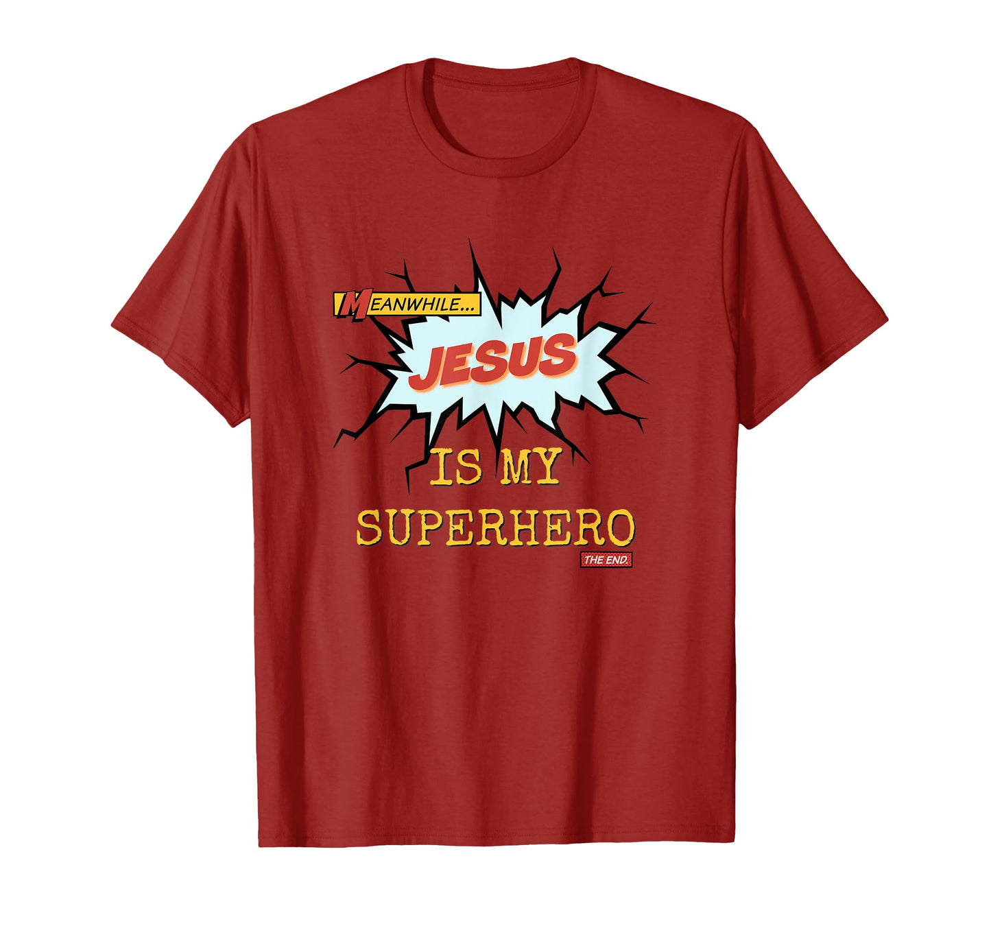 Superhero Jesus is My Superhero Faith Praise T-Shirt