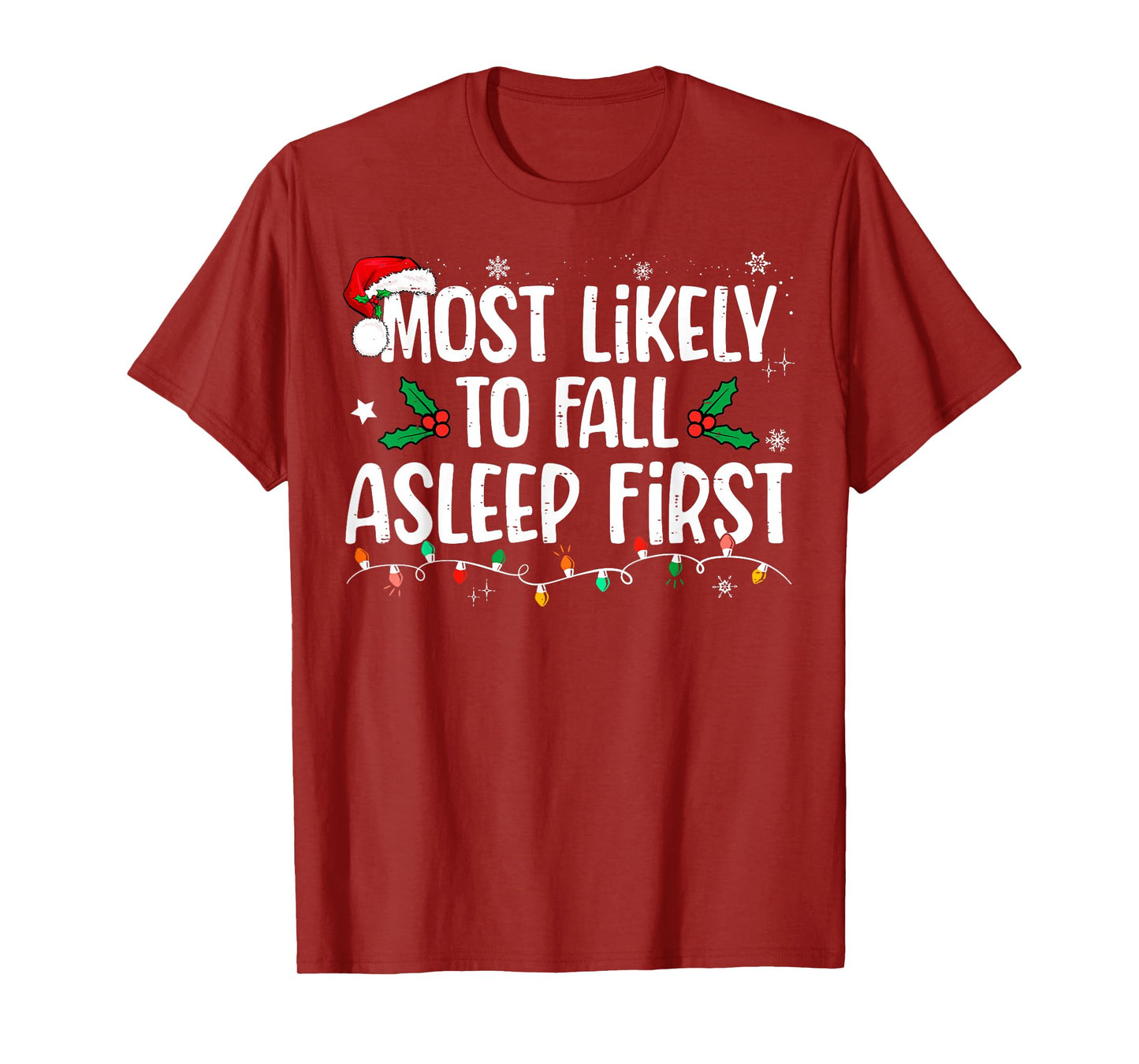 Most Likely To Fall Asleep First Funny Xmas Family T-Shirt