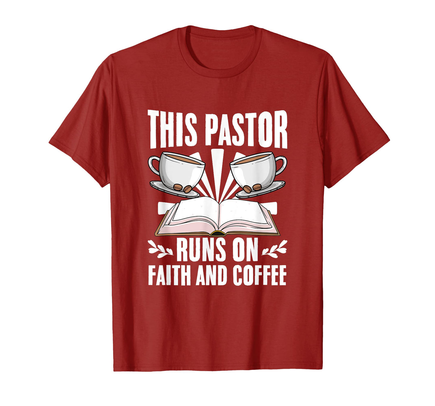 Pastor Runs On Coffee Christian Preacher Bible Sermon Pastor T-Shirt