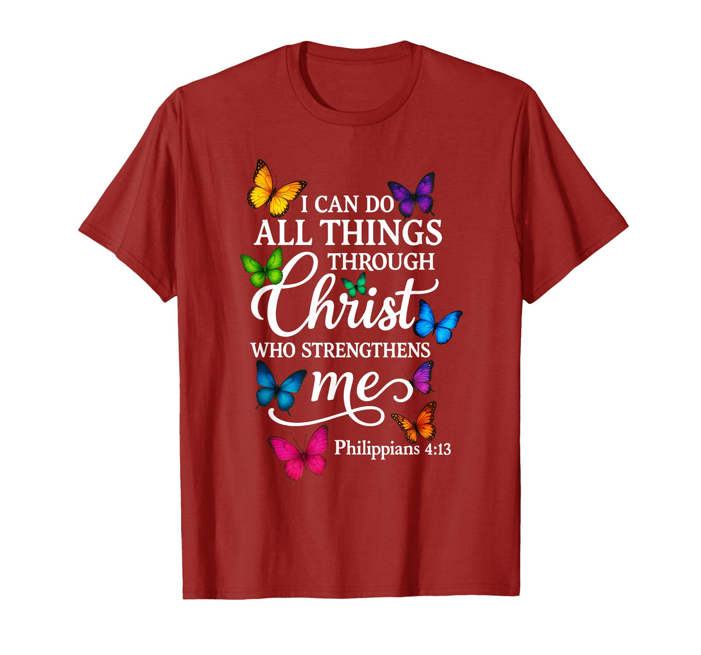 Religious I Can Do All Things Through Christ Butterfly Art T-Shirt