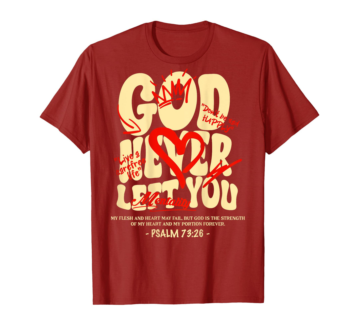 God Never Left You T-Shirt