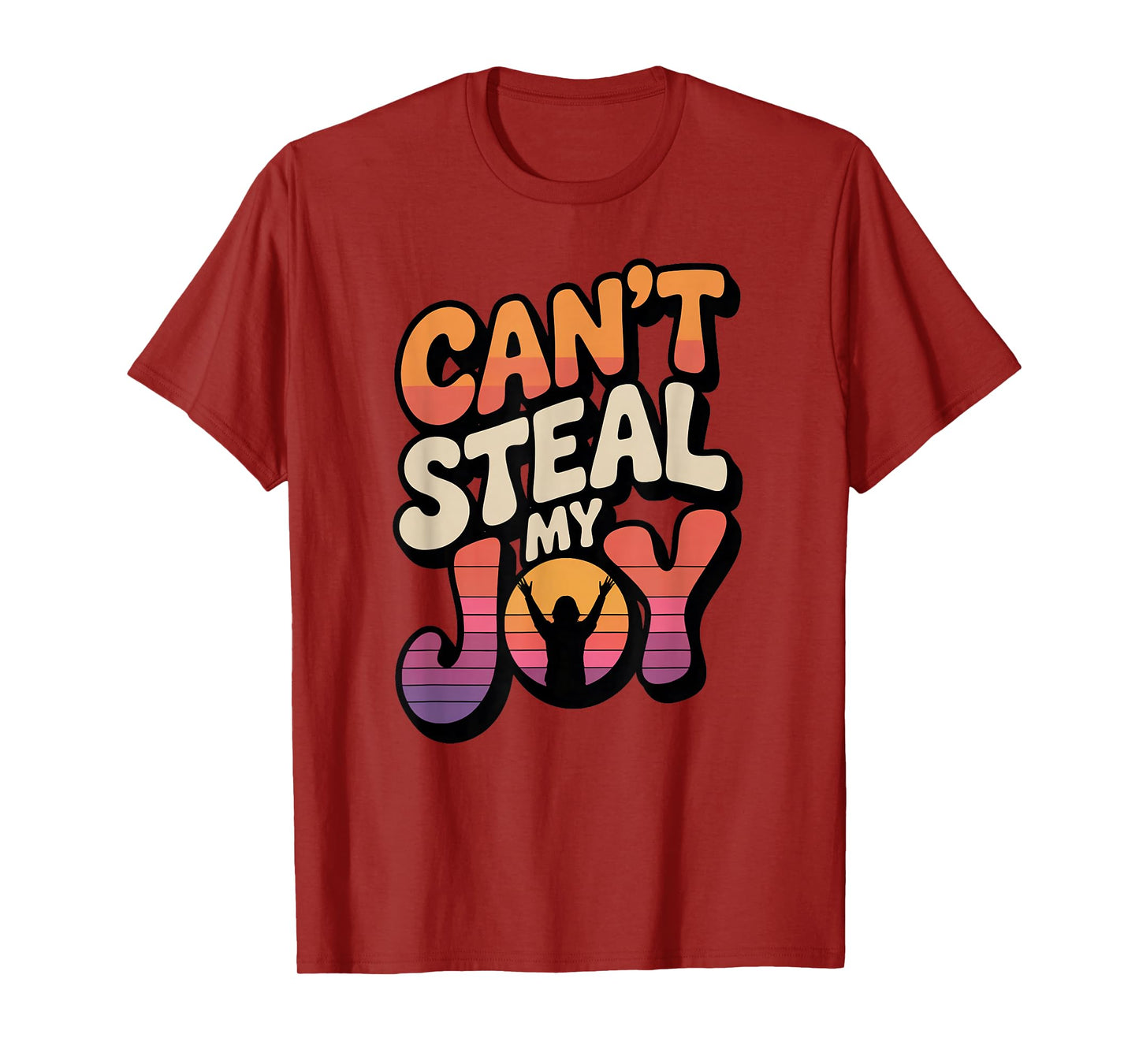 Can’t Steal My Joy/Praise T-Shirt