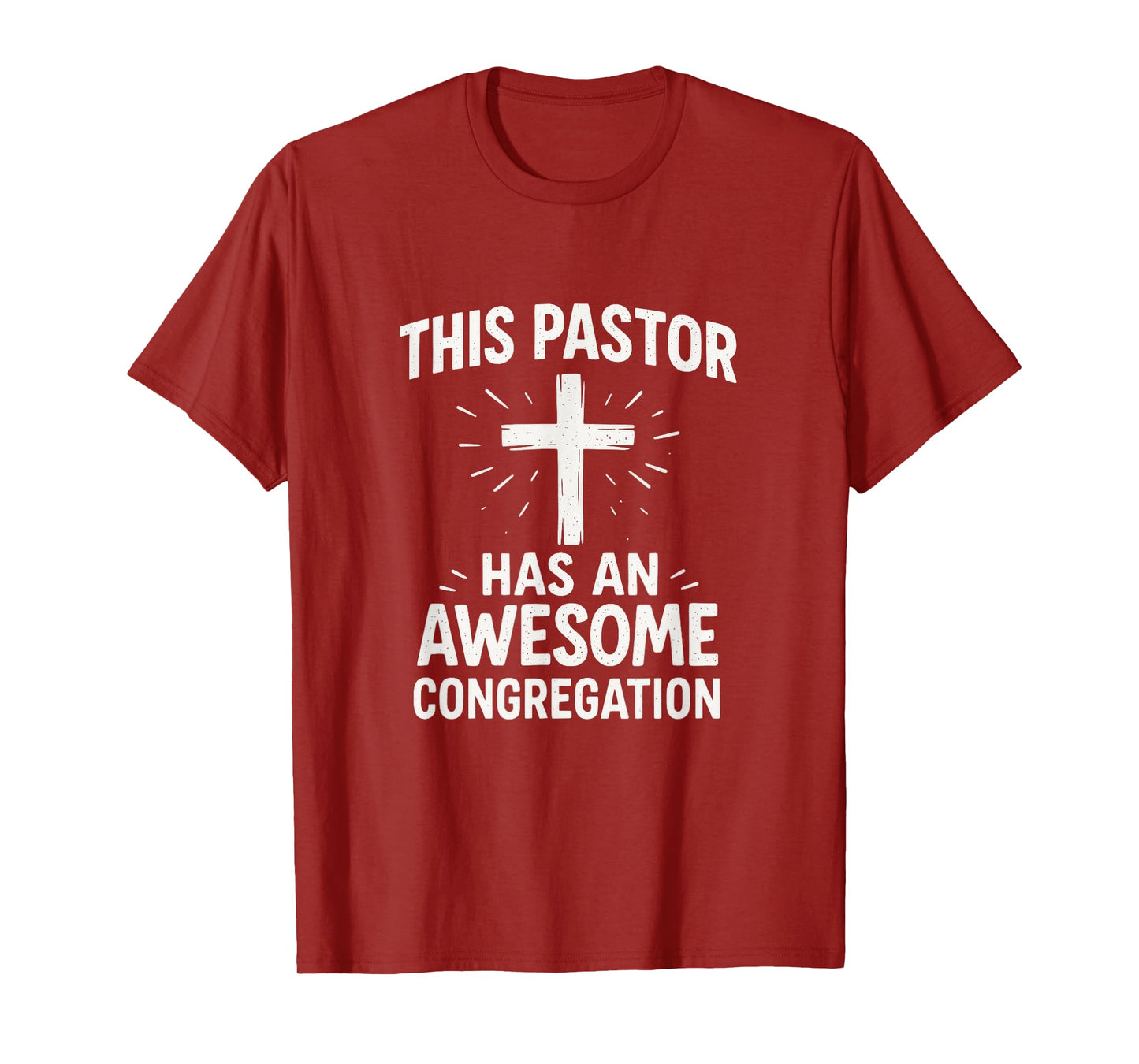 This Pastor Has an Awesome Congregation - Church Community T-Shirt