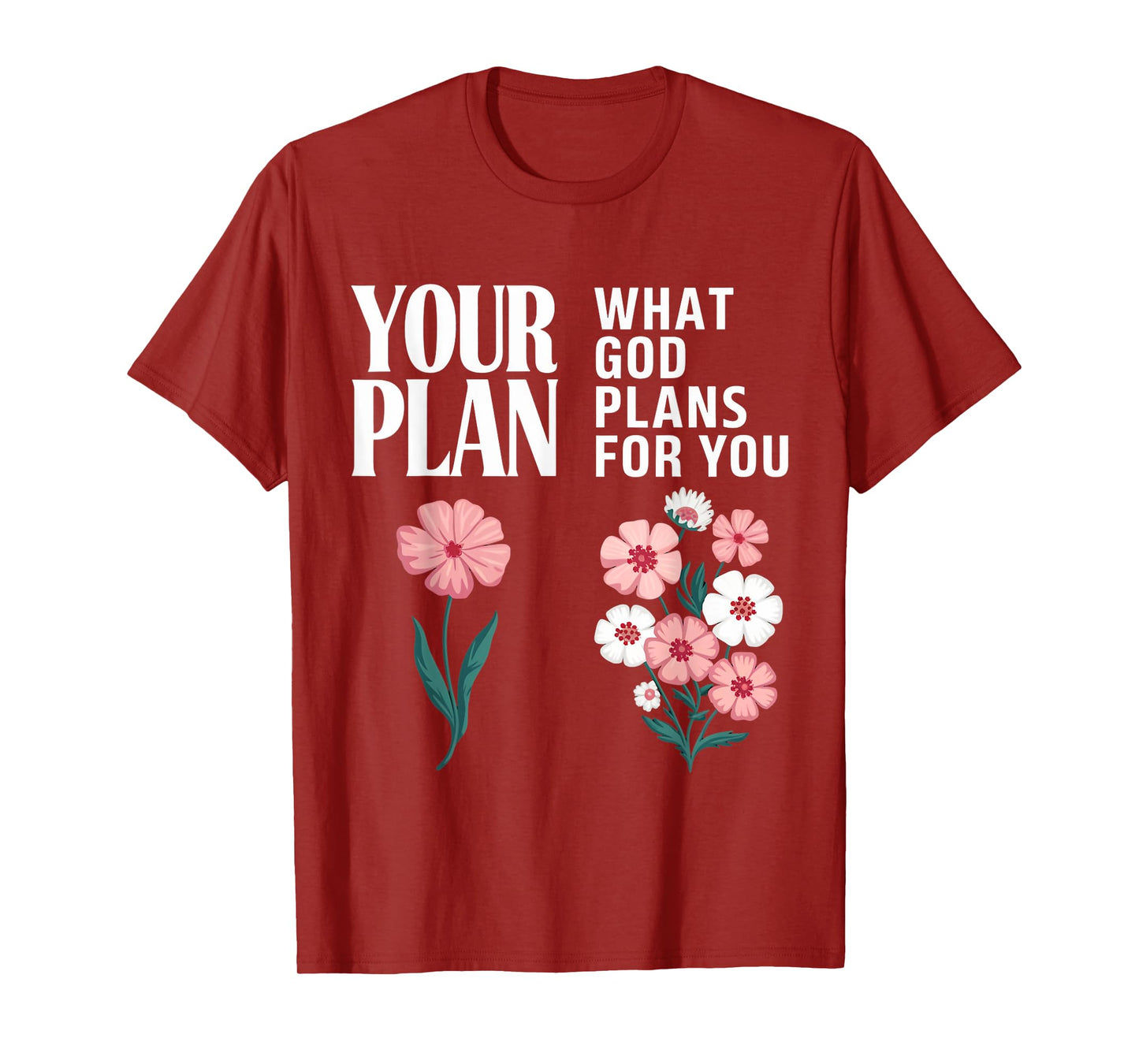God Plans For You Gospel Christian Pray Faith Bible Verse T-Shirt
