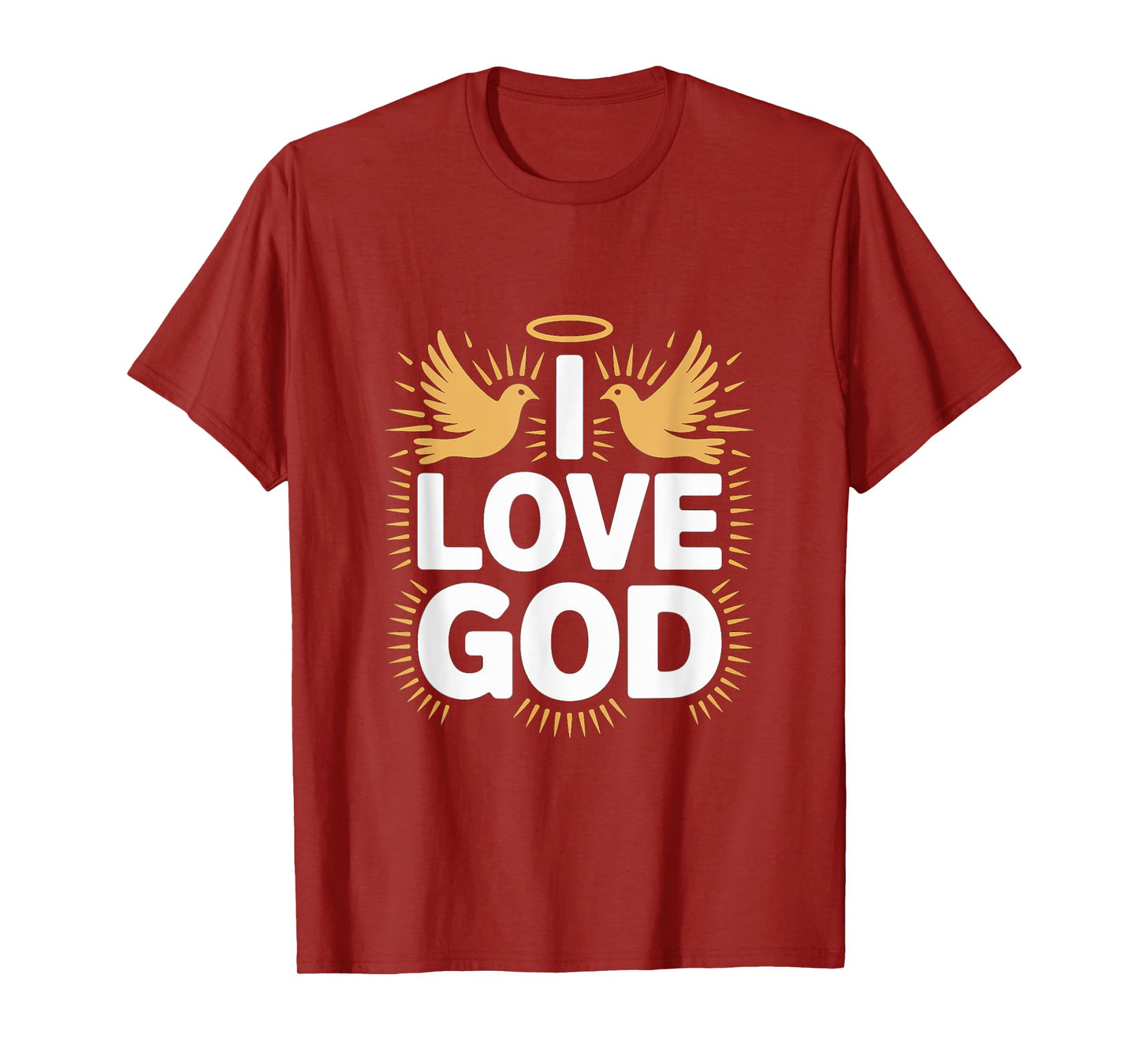I Love God Inspirational Doves Halo Message T-Shirt