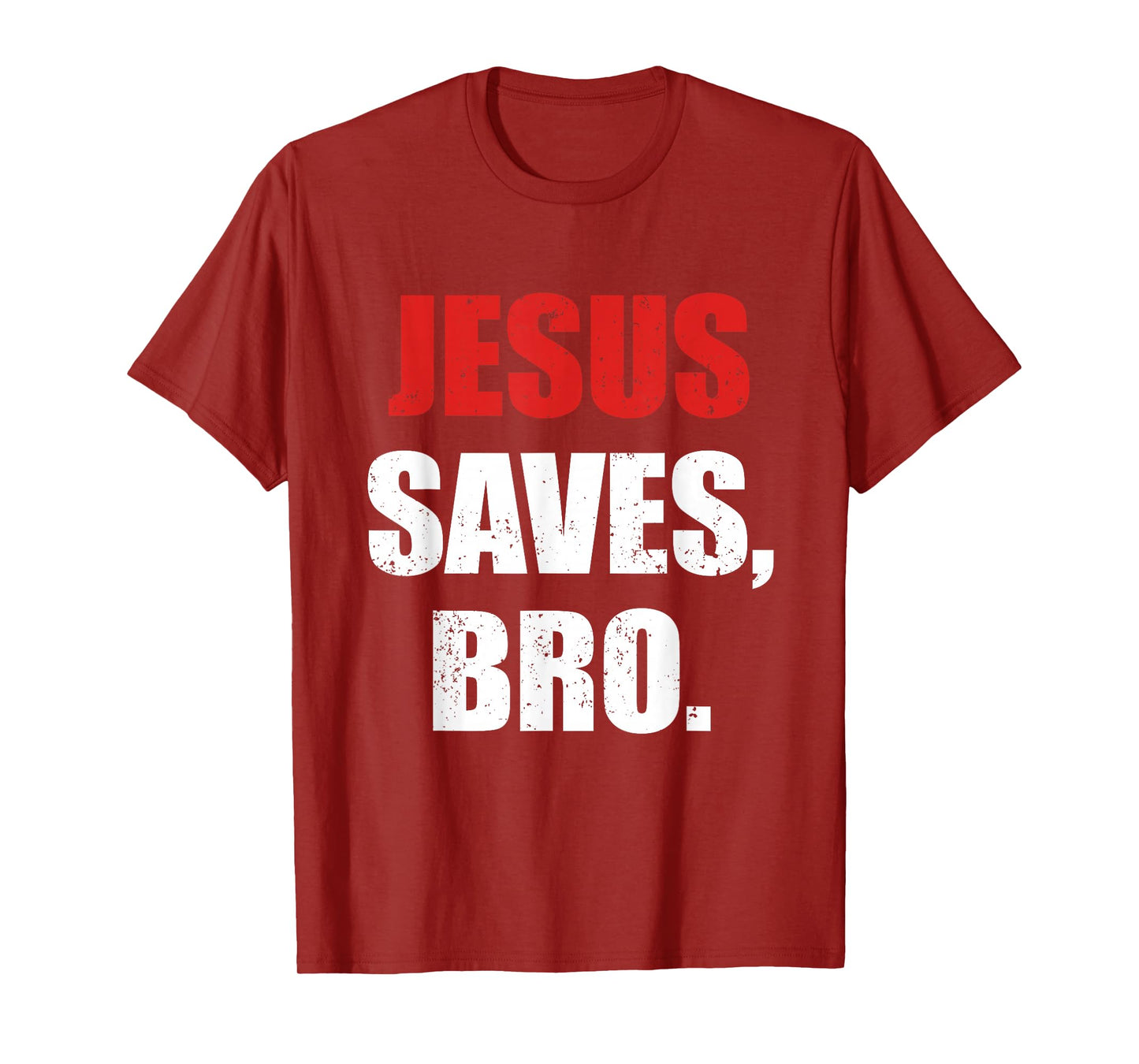 Jesus Saves Bro Christian Faith Evangelism T-Shirt