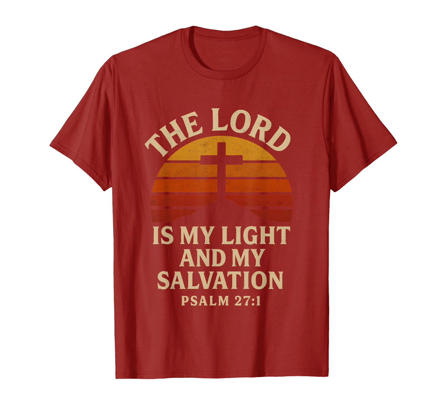 The Lord Is My Light and My Salvation Psalm 27:1 Christian T-Shirt