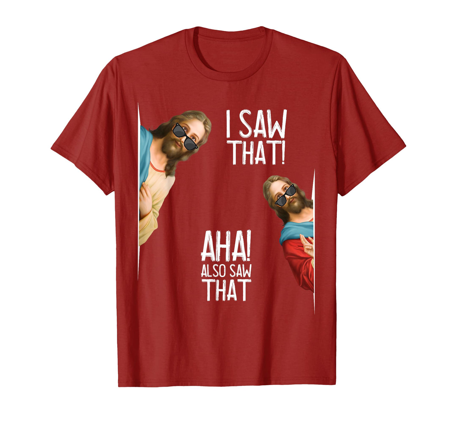 Christian Jesus Christ, I Saw That Glasses - Funny Meme T-Shirt
