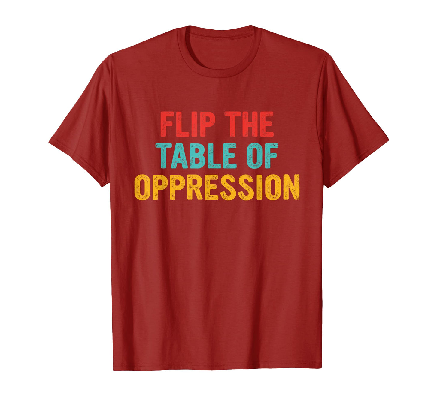 Flip The Table of Oppression Vintage Design T-Shirt