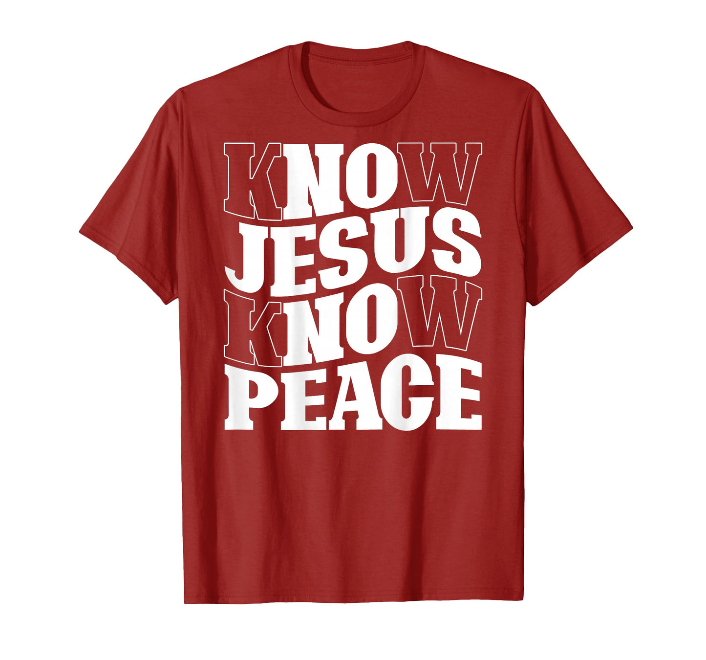Know Jesus Know Peace Religion God Church Christian (Back) T-Shirt