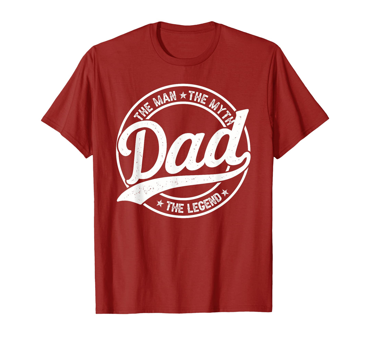 Dad The Man The Myth The Legend Men Papa Funny Father's Day T-Shirt