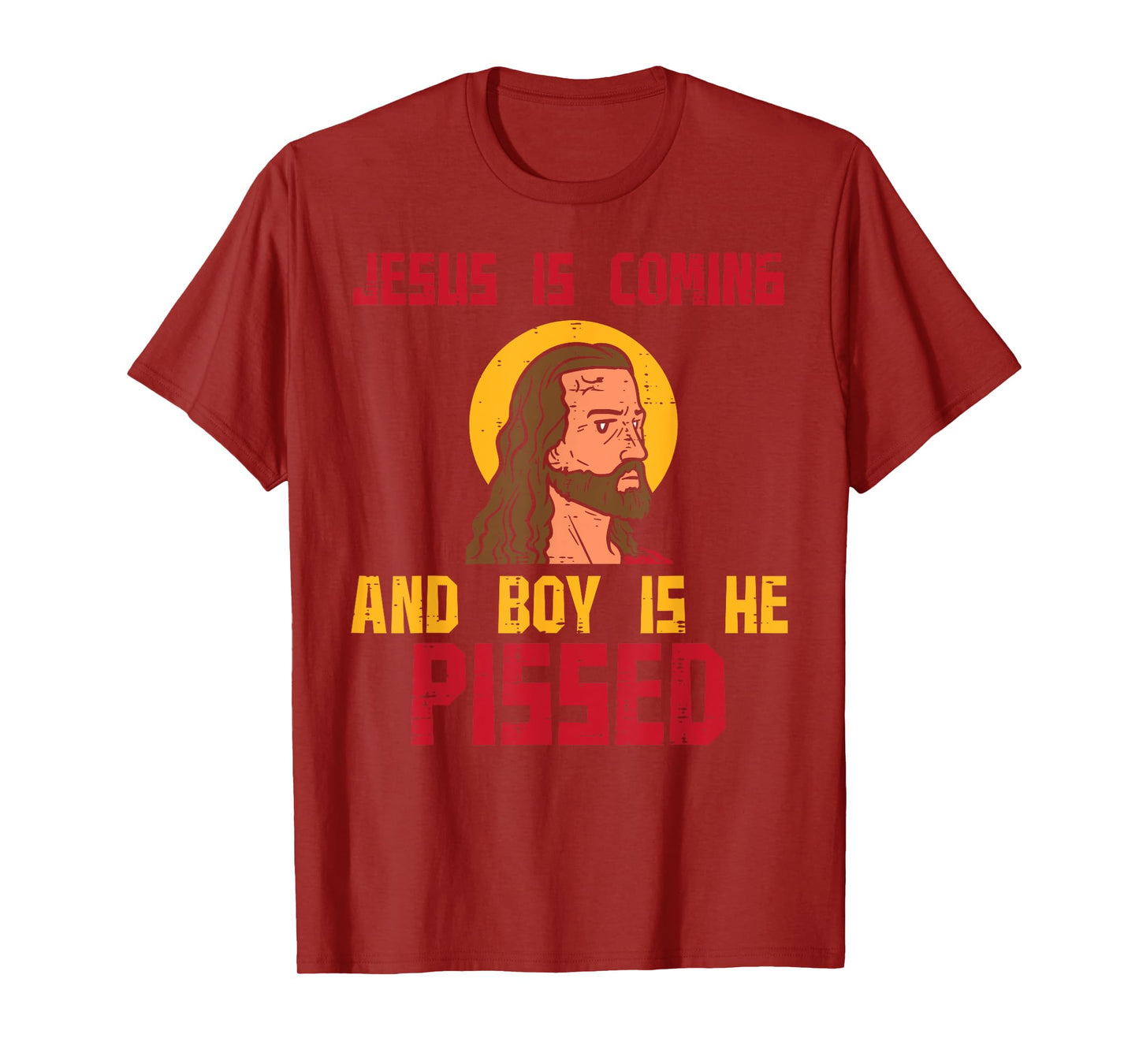 Jesus Is Coming Funny Catholic Religious Christian Men Women T-Shirt