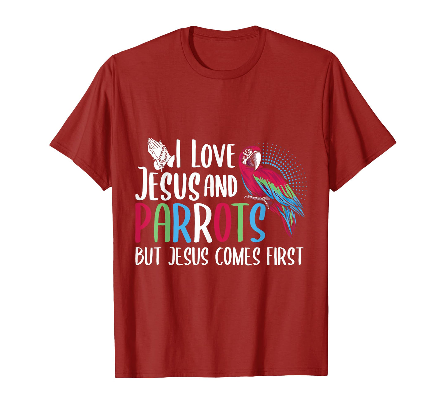 Parrots Lover Christian Religion Faith Jesus Catholic T-Shirt