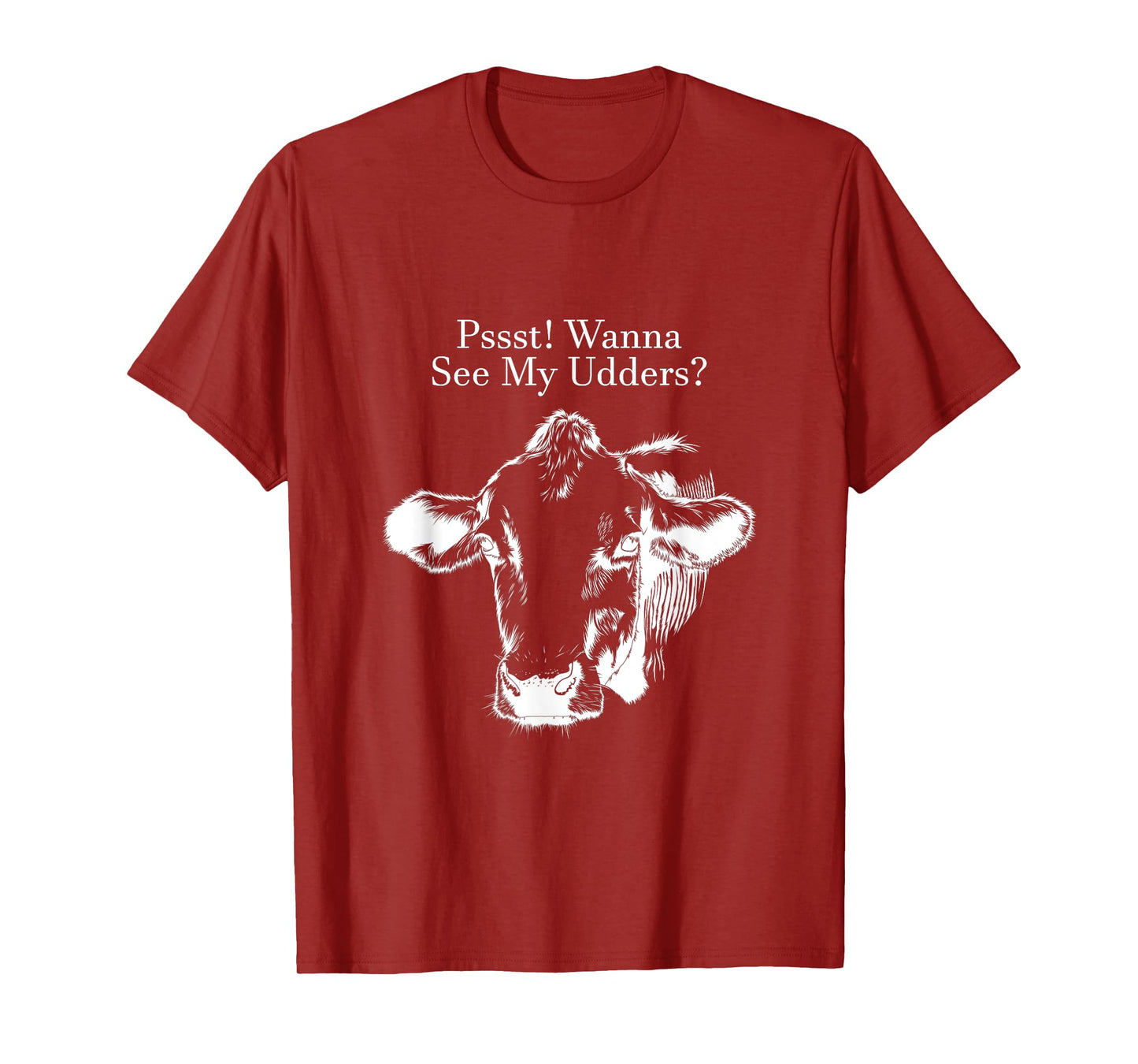Pssst! Wanna See My Udders? T-Shirt