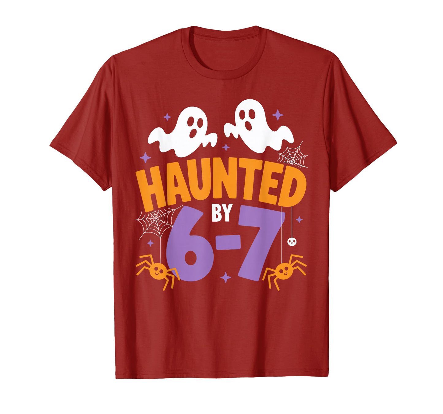 Haunted by 6-7 Funny Halloween Ghost Spooky T-Shirt