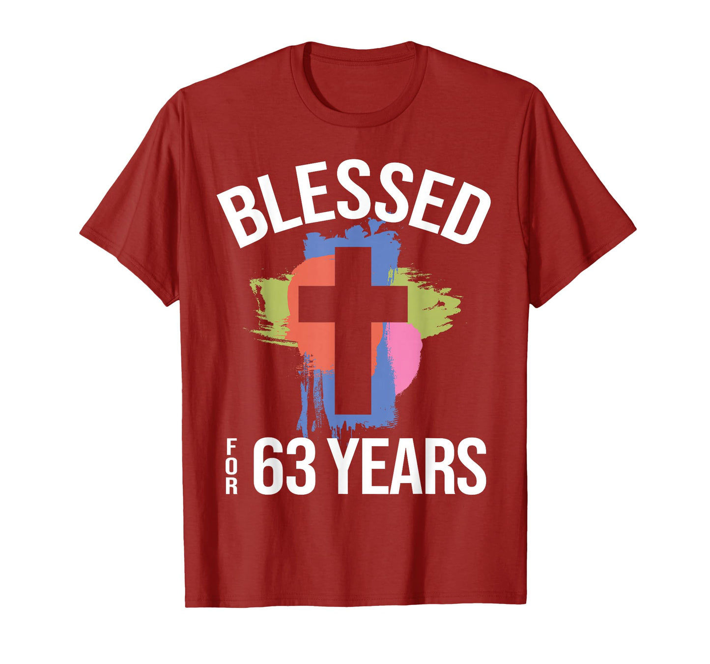 Blessed for 63 Years I 63rd Birthday Church God Jesus T-Shirt