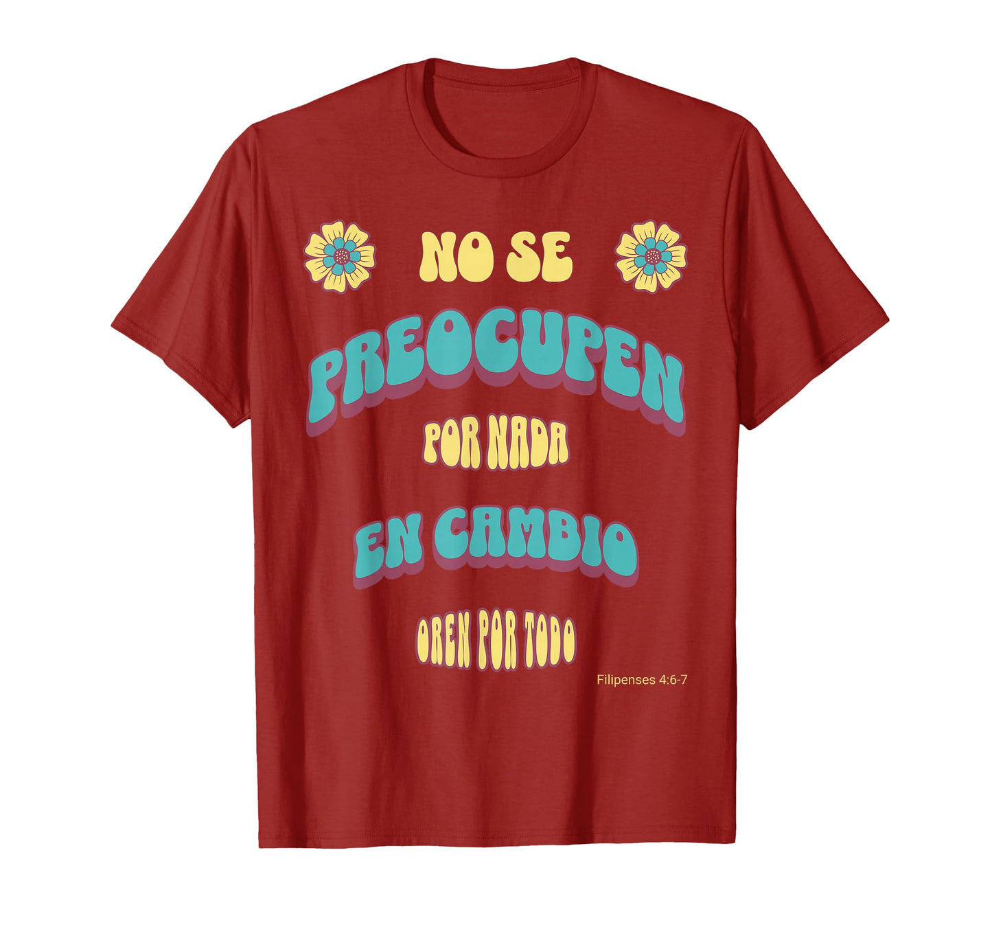 No Se Preocupen 70s Inspired Bible Verse Design T-Shirt