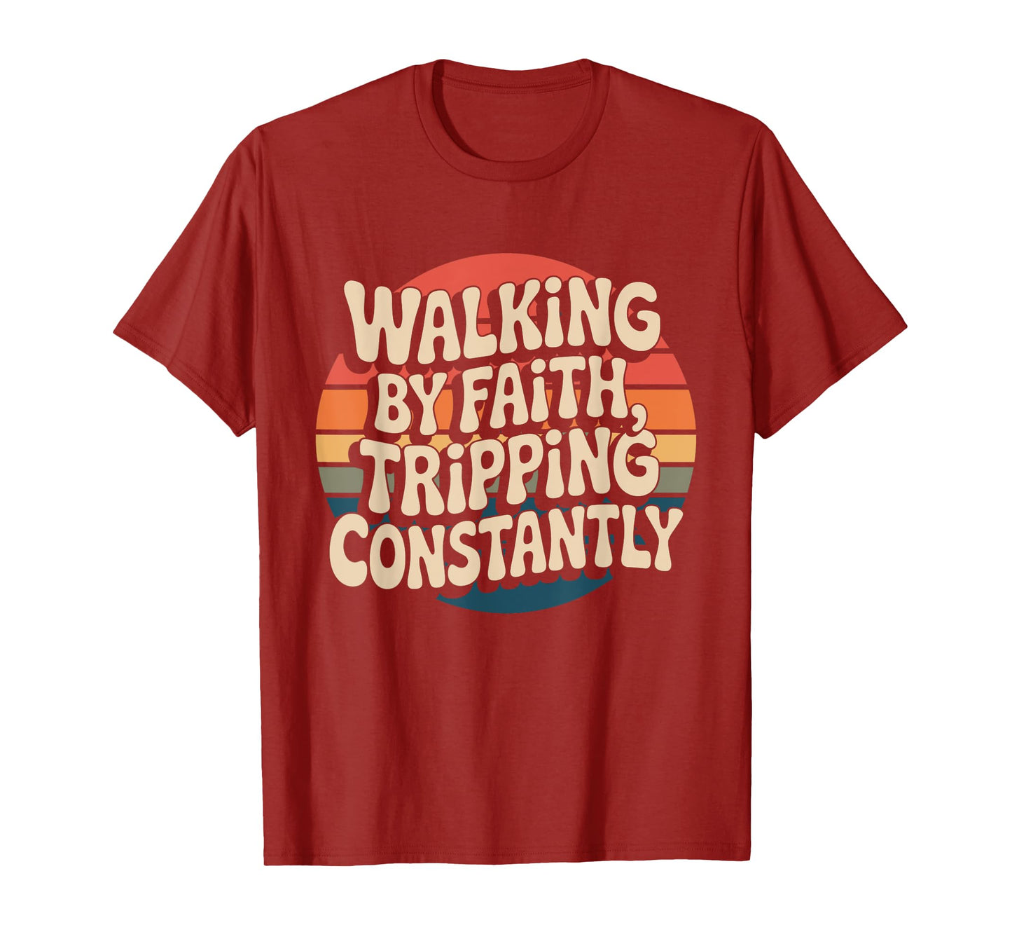 Walking By Faith Tripping Constantly Retro Sunset Christian T-Shirt