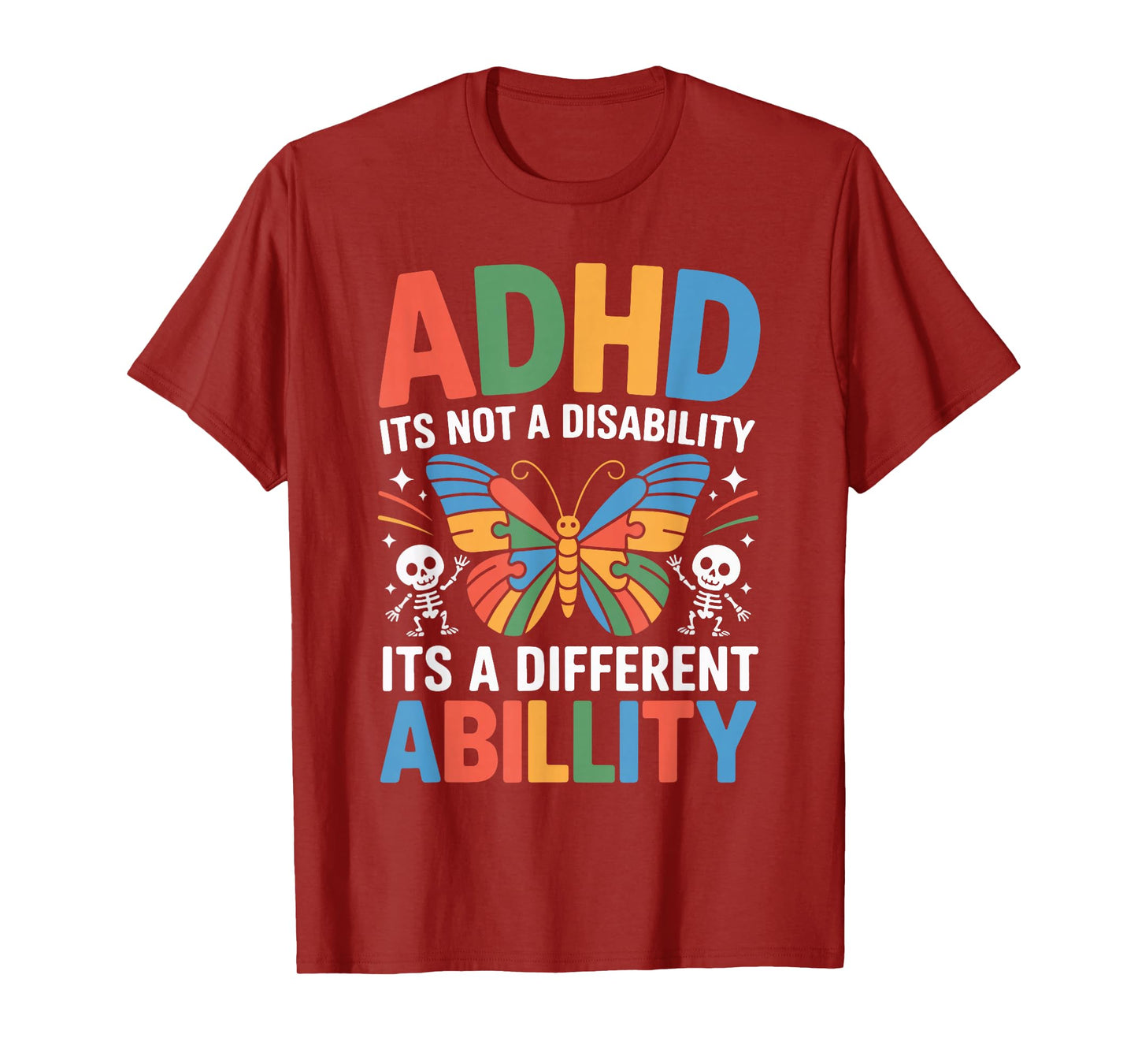 ADHD It's Not A Disability It's A Different Ability T-Shirt