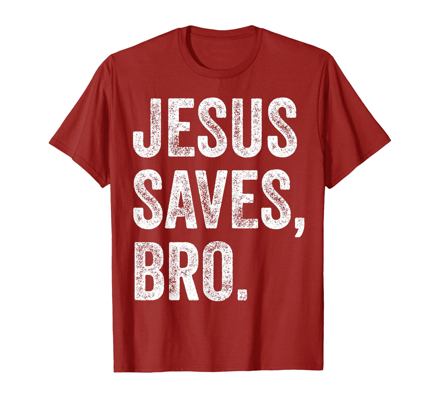 Jesus Saves Bro Christian Women Men Kids Girls Boys T-Shirt