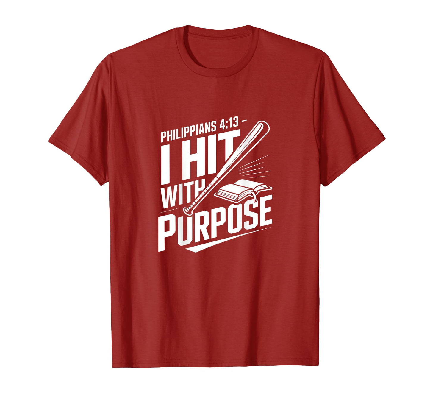 Philippians 4:13 I Hit with Purpose Christian T-Shirt
