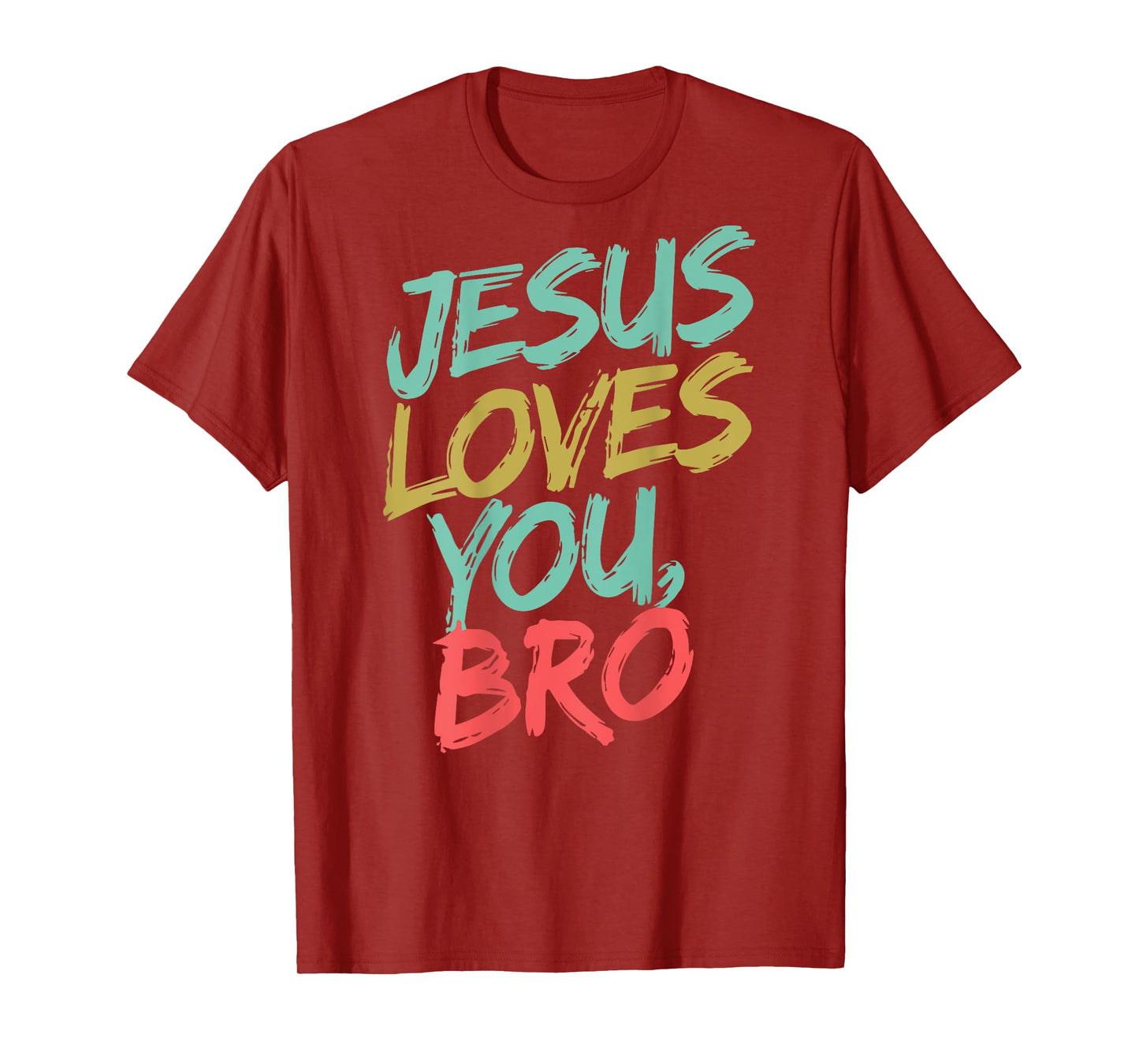 Jesus Loves You Bro Funny Christian Youth Boy Kids Men Faith T-Shirt