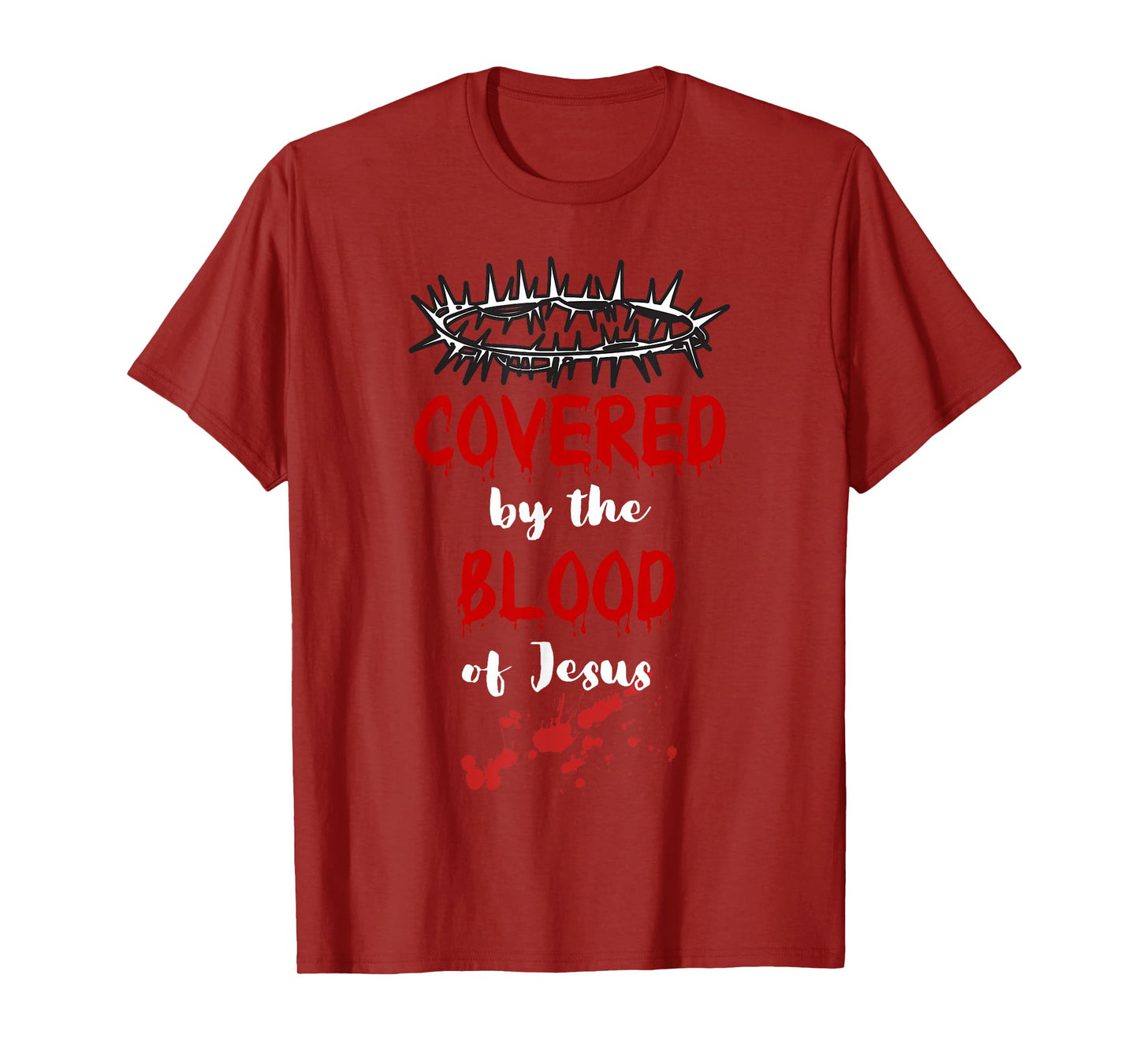 Covered by the Blood of Jesus Christian Halloween Funny T-Shirt