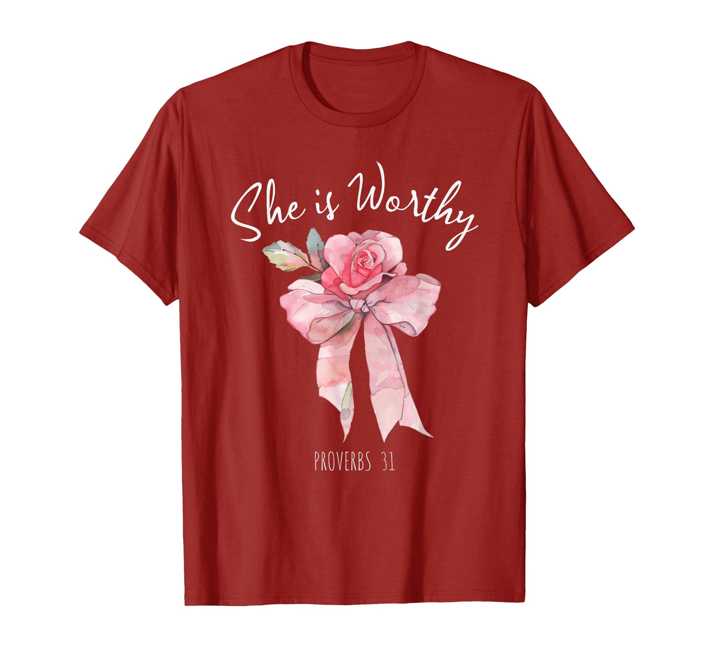 She is Worthy Beautiful Rose Coquette Bow Proverbs 31 T-Shirt