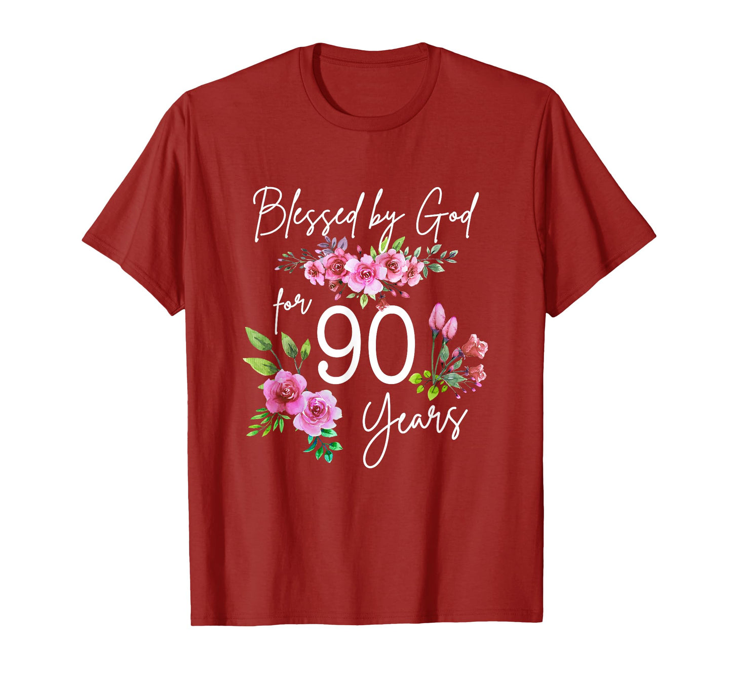 Blessed By God For 90 Years Rose Flower Happy 90th Birthday T-Shirt