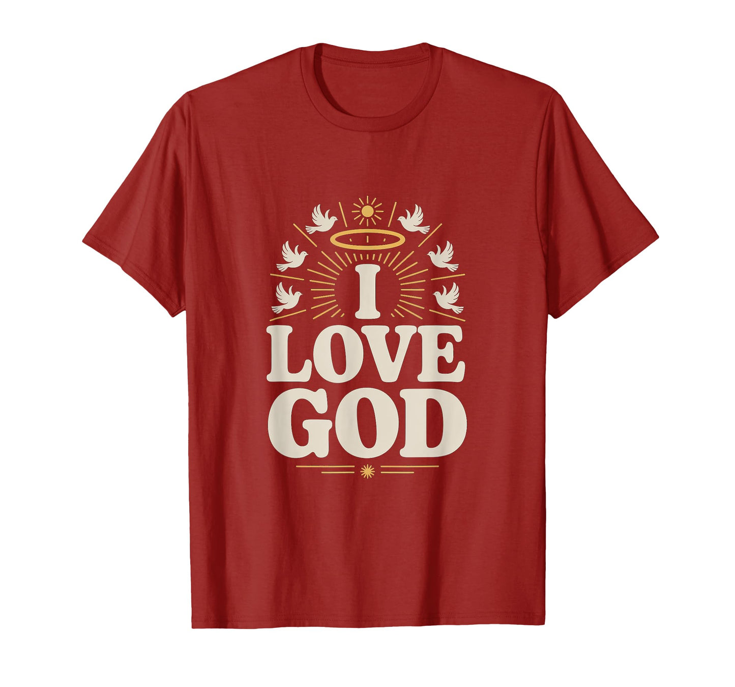 I Love God Religious Faithful Devotion Symbol T-Shirt