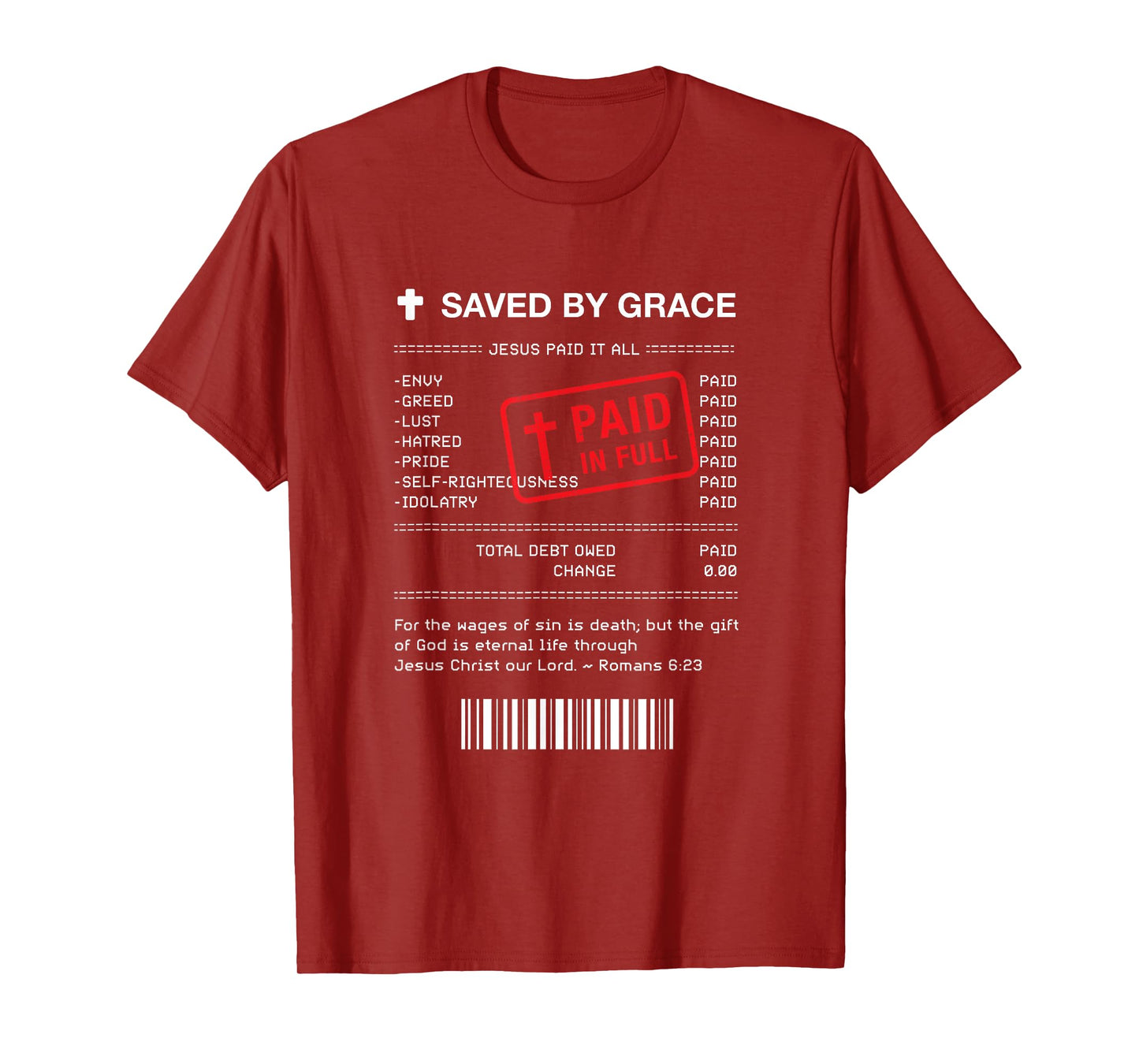 Christian Shirt - Jesus Paid It All Receipt Romans 6:23 T-Shirt
